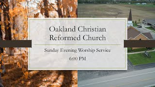 October 12, 2025 PM Oakland Christian Reformed Church