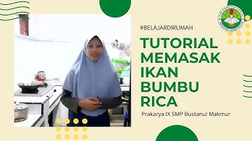 Tutorial Memasak Ikan Bumbu Rica - Prakarya IX SMP Bustanul Makmur