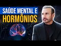 Qual a relação entre Ansiedade, Depressão e Desequilíbrio Hormonal?
