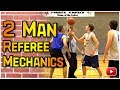 How to officiate basketball  2 man referee mechanics