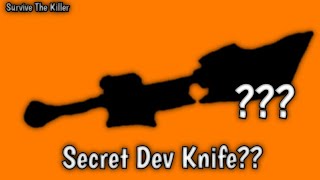 Secret Dev Knife🗡??? | Survive The Killer 😈 |