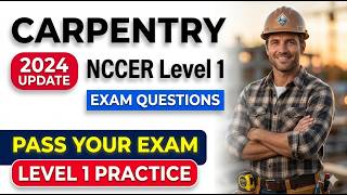 NCCER Level 1 Carpentry Exam Questions | 2026 Study Guide To Pass First Try Net Worth