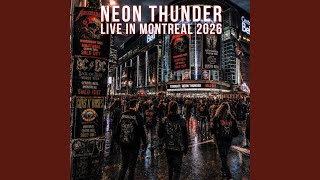 NEON THUNDER Live in Montreal May 2026 - MelodySound432Hz