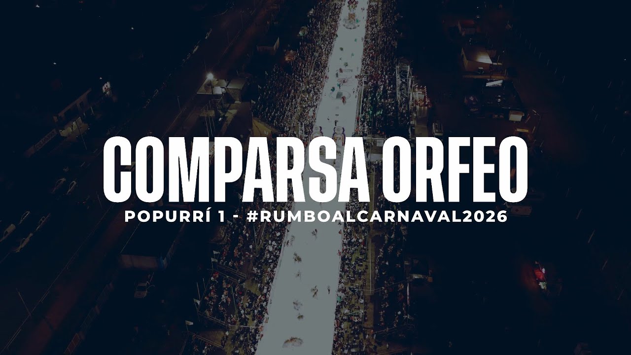 COMPARSA ORFEO - 1° POPURRÍ TRICOLOR 2026
