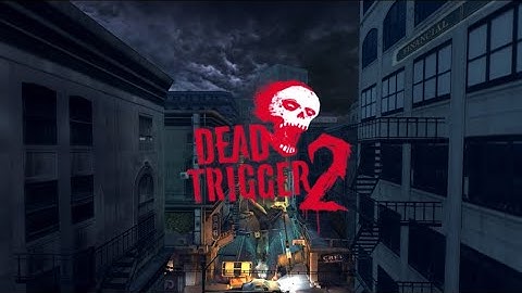 Dead Trigger 2 - Tools of the trade Walkthrough