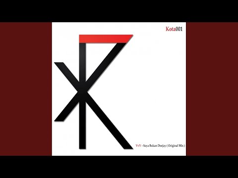 Saya Bukan Deejay (Original Mix)