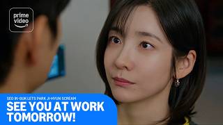 See You At Work Tomorrow: Seo In-guk Lets Park Ji-hyun Scream | Prime Video
