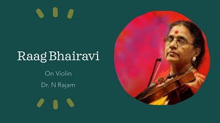 Raag Bharavi On Violin By Dr N Rajam
