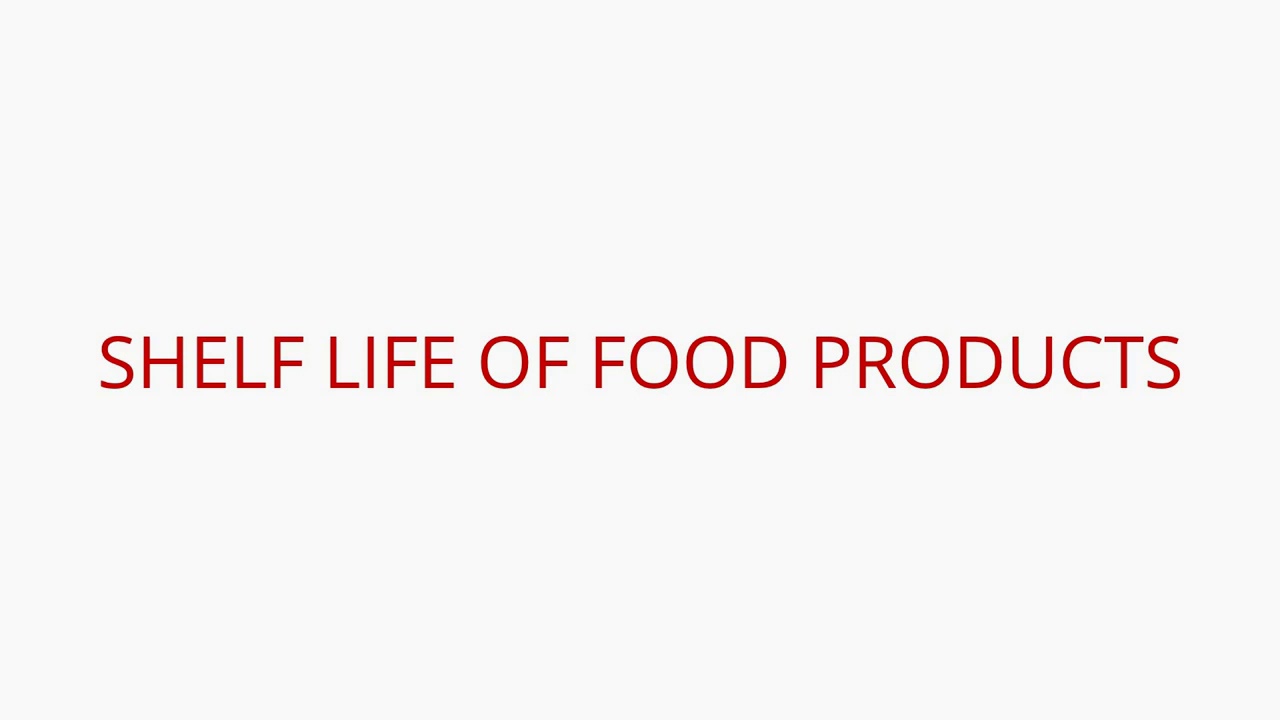 Shelf life study in Food. YouTube