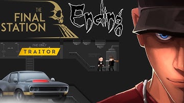 The Final Station The Only Traitor ENDING Not expect This | Let