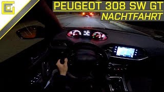 2019 PEUGEOT 308 SW GT - POV Nachfahrt (LED Licht-Test)