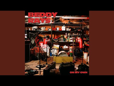 On My Own - Beddy Rays