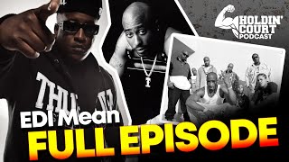 EDI Mean On 2Pac, Death Row, E40, Outlawz, Internet Beef, Losing Weight And Overcoming Depression.