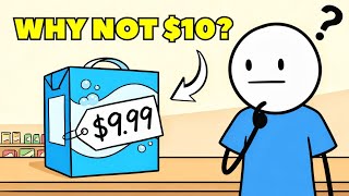 Why Everything Costs $9.99 instead of $10?