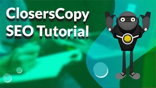 ClosersCopy SEO Tutorial How to Research and Audit Articles