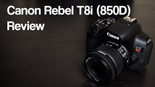 Canon Rebel T8i (850D) Review