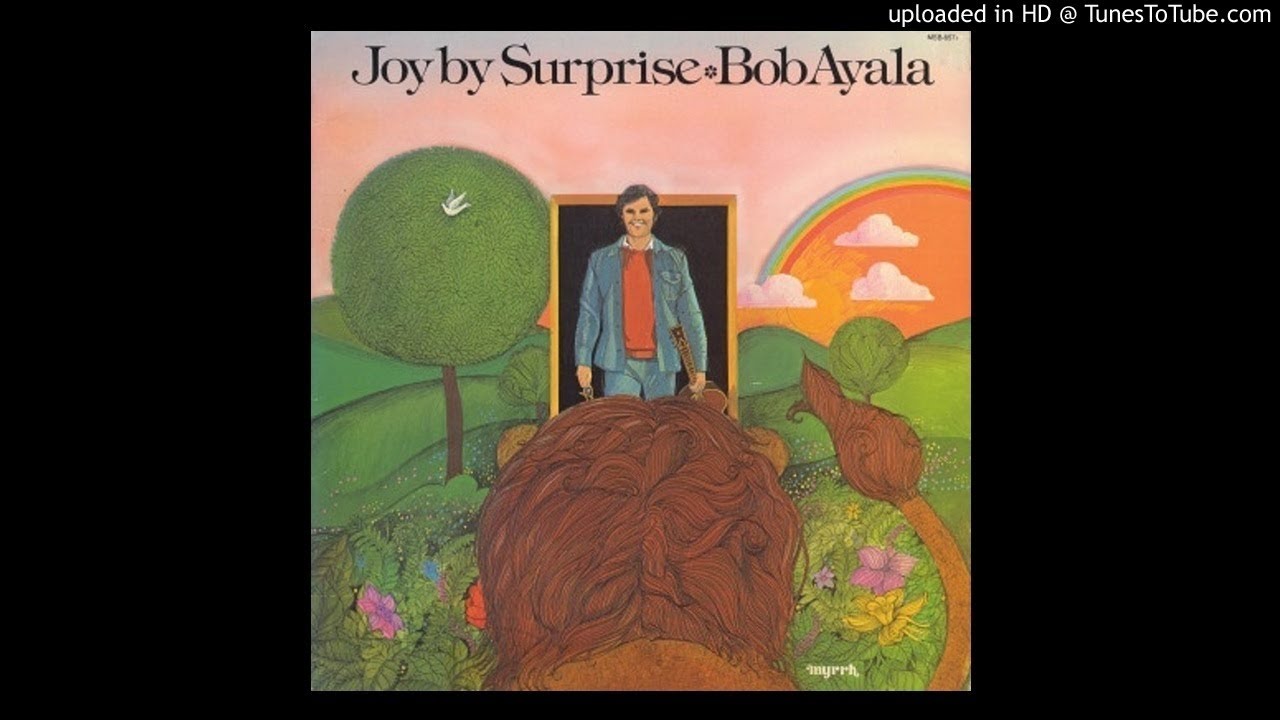 4. To the Ancient of Days (Bob Ayala: Joy By Surprise [1976])