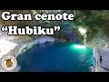 CENOTE HUBIKU 🔴 Todo incluido | Descubriendo Yucatán