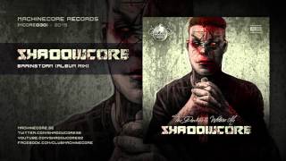 [Mcore030] Shadowcore - Brainstorm (Album Mix)