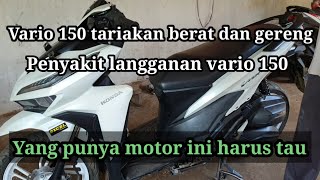 Vario 150 pulls hard and is slick, you need to know @Yudikakakeke