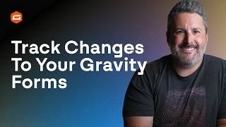 Track Form Changes with the Gravity Forms Versioning Add-On