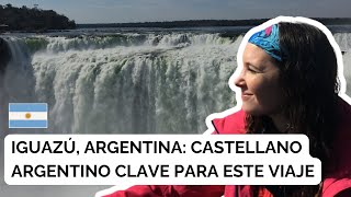 Thumbnail image for Iguazú, Argentina: Castellano argentino clave para este viaje
