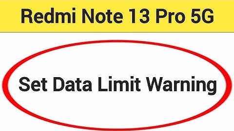 how to set data limit warning,Redmi Note 13 Pro 5G me data limit kaise set karen