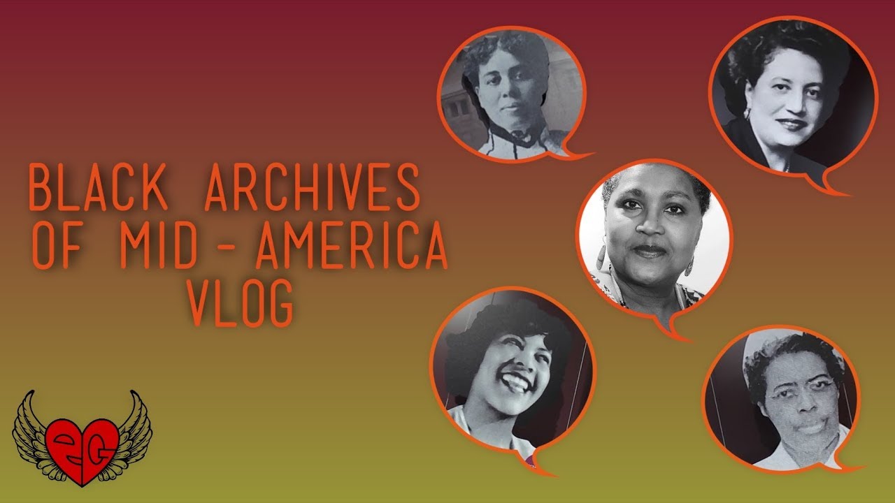 Black Archives of Mid-America Vlog