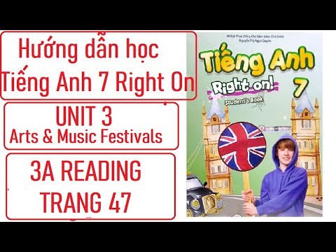 Tiếng Anh 7 Right On (Unit 3) 3A Reading Trang 47 - YouTube