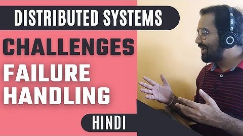 Challenges in Distributed System : Failure Handling Explained in Hindi