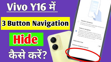 Vivo y16 me gasture navigation buttons hide kaise kare | Vivo y16 me back buttons hide setting
