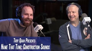 Troy Quan Presents Name That Tune Construction Sounds Jim Norton Sam Roberts