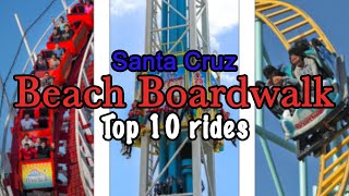 Top 10 rides at Santa Cruz Beach Boardwalk | 2022