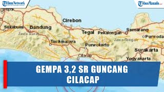 Gempa 3,2 SR Guncang Cilacap Jawa Tengah Kamis 12 Mei 2022