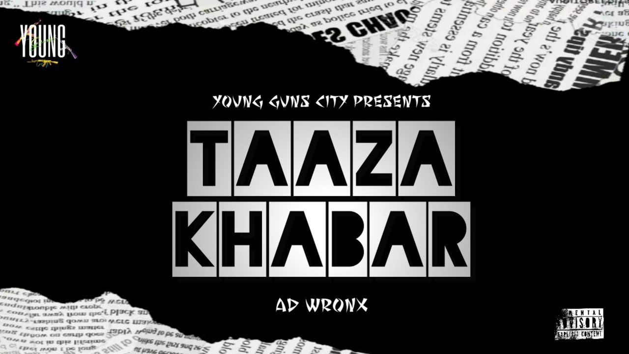 Ad wronx - TAAZA KHABAR 📰 | Young Guns City | Prod.by @VIBHORBEATS ...