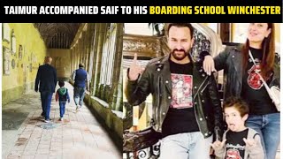 Taimur Ali Khan Accompanied Dad Saif Ali Khan To His Boarding School Winchester