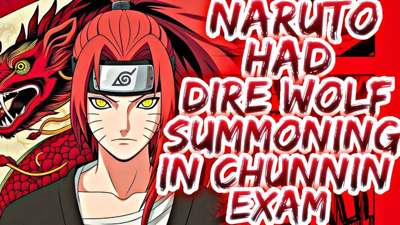 What if Naruto had Demonic Dire Wolf Summing in Chunnin Exam? | PART 1