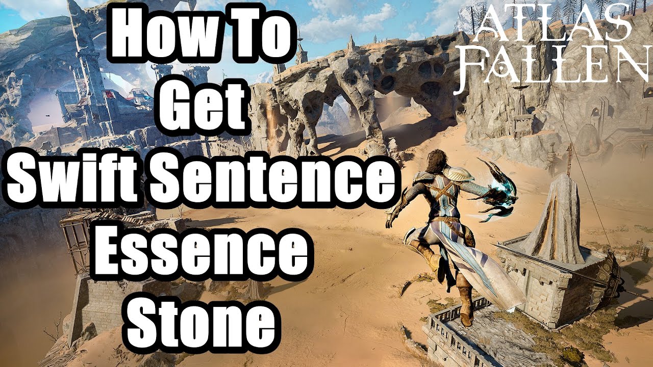 Atlas Fallen How To Get SWIFT SENTENCE Essence Stone Through The atlas-fallen-how-to-get-swift-sentence-essence-stone-through-the