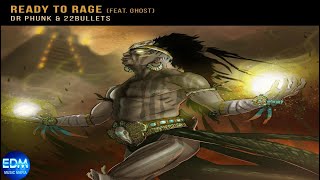 Dr Phunk & 22Bullets Feat. GHOST - Ready To Rage (Extended Mix) | HardStyle