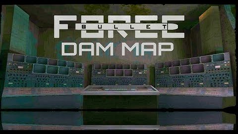 Bullet Force | NEW Dam Map Tour (Alpha Build)