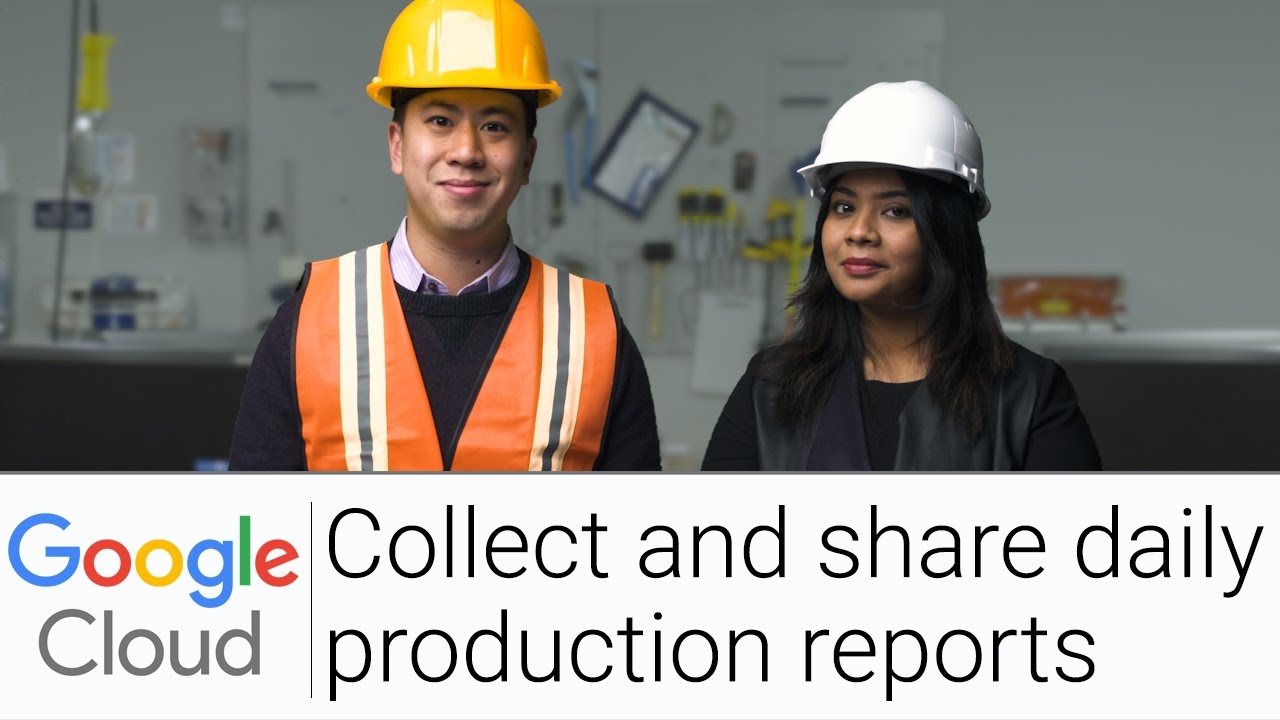 cloud platform competency Collect and Share Daily Production Reports | The G Suite Show
