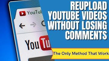 🆕Reupload Your YouTube Video 🔥Without Losing Comments or Views