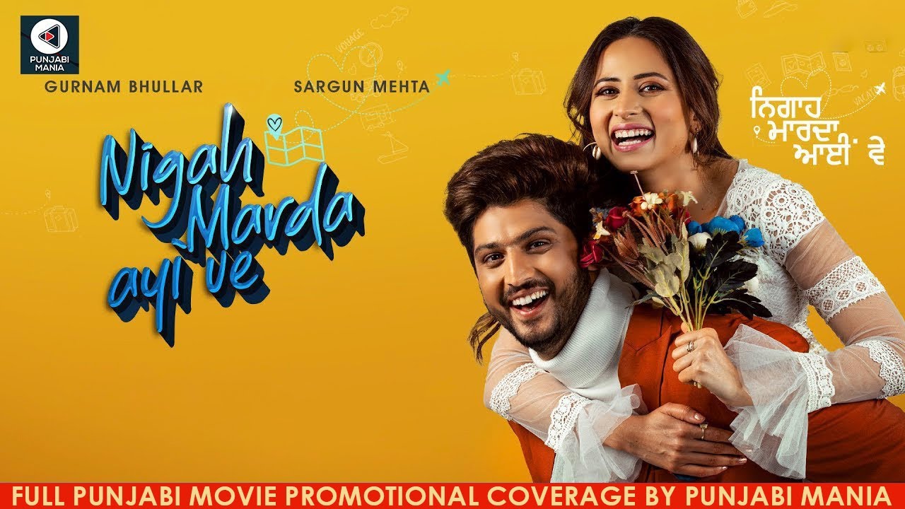 Watch Nigah Marda Aayi Ve Full Punjabi Movie Promotional Coverage On Punjabi Mania | Sargun, Gurnam