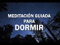 ¡Nuevo! RELAJACIÓN GUIADA PARA DORMIR | DORMIR Y DESPERTAR FELIZ | MEDITACIÓN | ❤ EASY ZEN