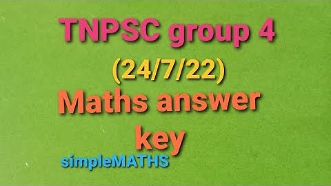 TNPSC group 4 (24/7/22) maths answer key