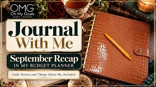 Journal With Me: September Recap in My Budget Workbook & Some Things About Me | Oh My Goals