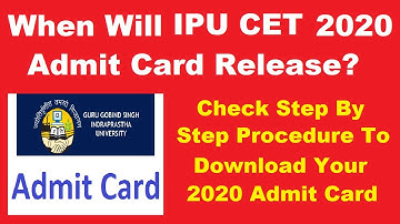 IPU CET 2020 Admit Card (Available) -Check How to Download Your Hall Ticket By Official Link