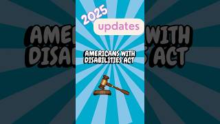 New! 2025 Updates to ADA and Your Right to Accommodations! #2025 #ada #americanswithdisabilitiesact