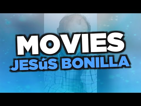 best-jesús-bonilla-movies
