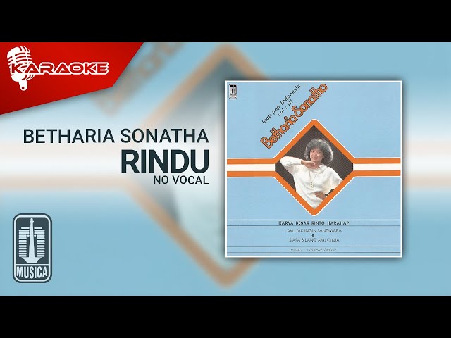 Betharia Sonatha - Rindu (Official Karaoke Video) | No Vocal class=